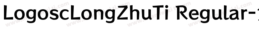 LogoscLongZhuTi Regular字体转换